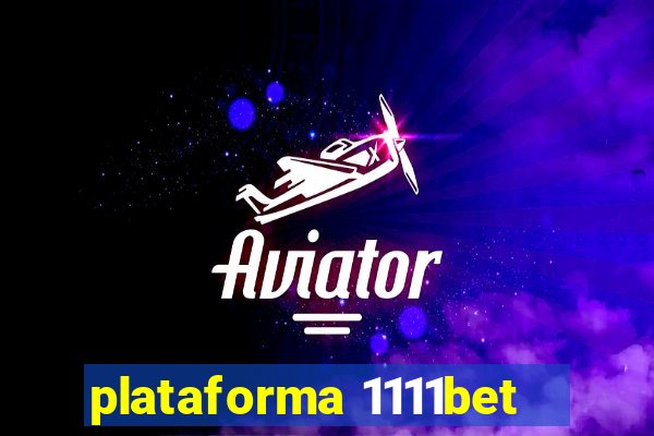 plataforma 1111bet